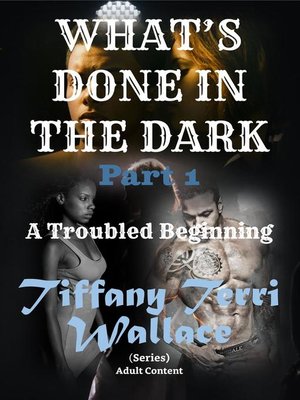 cover image of A Troubled Beginning: What's Done in The Dark, #1